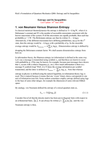 1. von Neumann Versus Shannon Entropy