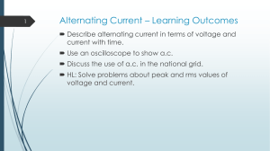 Alternating Current * Learning Outcomes