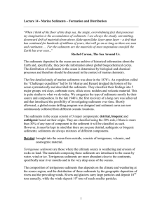 1 Lecture 14 - Marine Sediments – Formation and Distribution