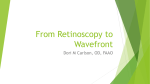 Retinoscopy to Wavefront 4