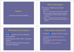 Chapter 1 What is Psychology? Philosophical Developments