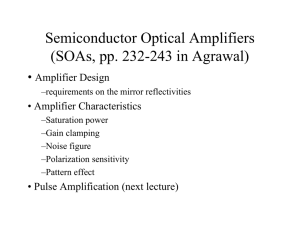 Semiconductor Optical Amplifiers (SOAs)