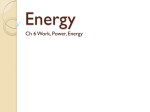 Ch 6 Work, Power, Energy