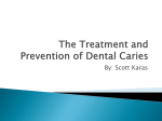 The Treatment and Prevention of Dental Caries