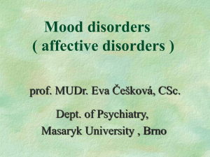 Mood disorders ( affective disorders )