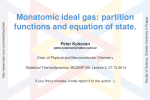 Monatomic ideal gas: partition functions and equation of state.