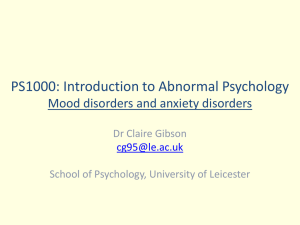 PS1000: Introduction to Abnormal Psychology Mood disorders and