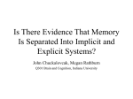 Is There Evidence That Memory Is Separated Into Implicit and