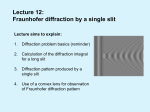 Lecture 12: Fraunhofer diffraction by a single slit