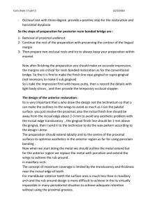 So the steps of preparation for posterior resin bonded bridge are