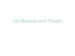 Air Masses and Fronts ppt