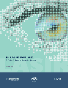 Is LASIK For Me? A Patient`s Guide to Refractive Surgery