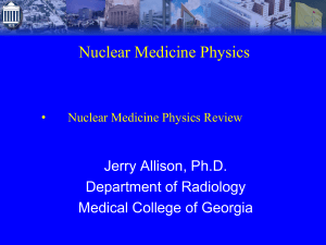 Nuclear Medicine Physics Review