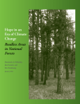 Hope in an Era of Climate Change Roadless Areas in