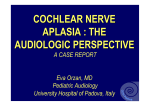 cochlear nerve aplasia : the audiologic perspective