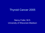 Thyroid Cancer 2005 - University Of Wisconsin