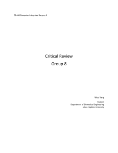 CS 446 Computer Integrated Surgery II Critical Review Group 8 Woo