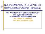 Communication Channel Technology