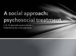 A social approach: psychosocial treatment