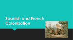 Spanish and French Colonization