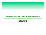 Science, Matter, Energy, and Systems Chapter 2