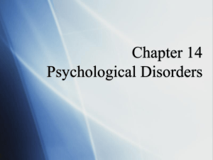 Chapter 14 Psychological Disorders