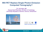 Will PET replace single-photon emission computed tomography?