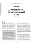Classroom Acoustics for Children With Normal Hearing and With