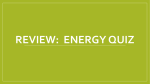 Review: energy quiz