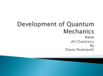 Development of Quantum Mechanics Waves