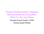 Positive Reinforcement, Negative Reinforcement and Discipline