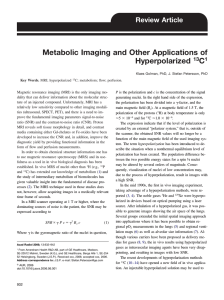 Metabolic Imaging and Other Applications of Hyperpolarized 13C1