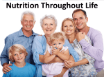 Nutrition Throughout Life Nutritional Needs Throughout Life