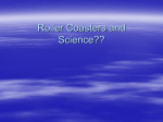 Roller Coasters and Science??