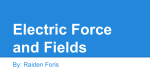 Electric Force and Fields