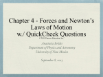Chapter 4 - Forces and Newton`s Laws of Motion w./ QuickCheck