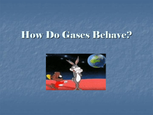 How Do Gases Behave?