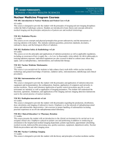 Nuclear Medicine Program Courses NM 100: Introduction to Nuclear