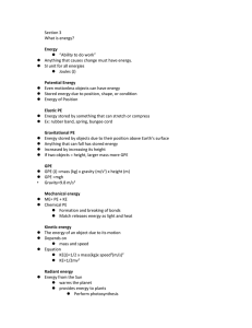 Section 3 What is energy? Energy “Ability to do work” Anything that