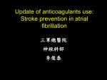 New oral anticoagulants and antiplatelet use: Stroke prevention in