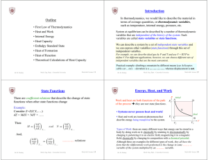 Outline Introduction State Functions Energy, Heat, and Work