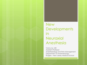 New Developments in Neuraxial Anesthesia