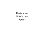 Resistance Ohm*s Law Power