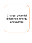 Charge, potential difference, energy and current