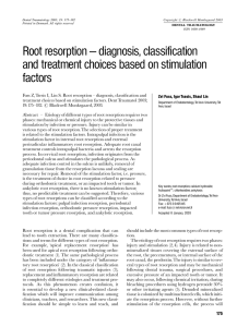 Root resorption ^ diagnosis, classification and treatment choices