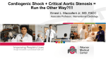Cardiogenic Shock + Critical Aortic Stenosis = Run the Other Way?!!!