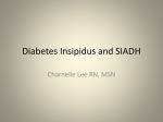 Diabetes Insipidus and SIADH