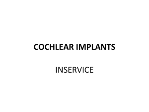 COCHLEAR IMPLANTS