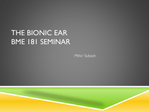 The Bionic Ear BME 181 Seminar