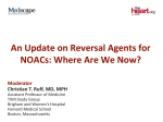 An Update on Reversal Agents for NOACs: Where Are